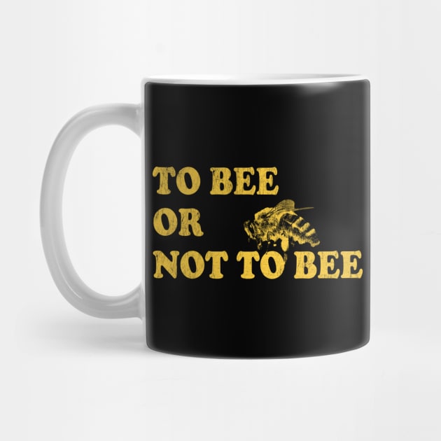 To Bee Or Not To Bee - Funny Beekeeper by stressedrodent